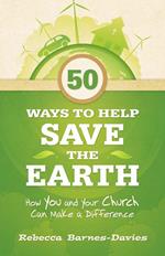 50 Ways to Help Save the Earth