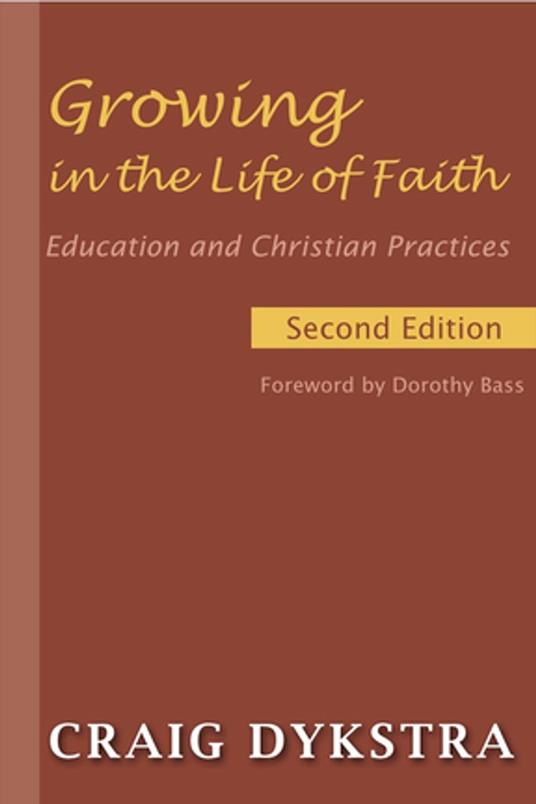 Growing in the Life of Faith, Second Edition