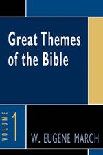 Great Themes of the Bible, Volume 1