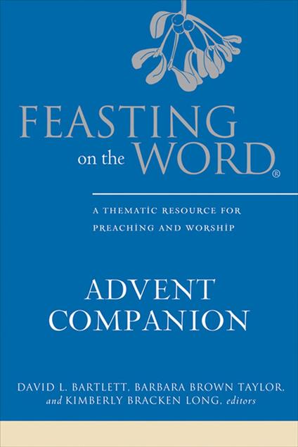 Feasting on the Word Advent Companion