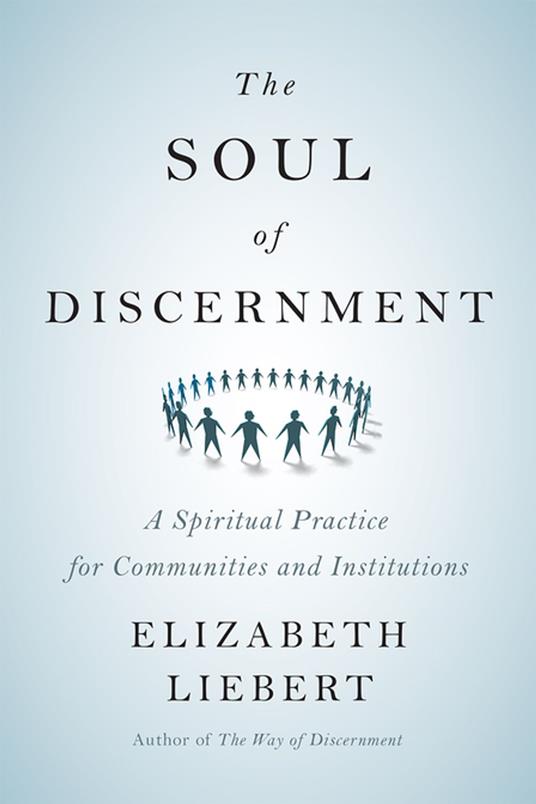 The Soul of Discernment