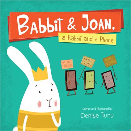 Babbit and Joan, a Rabbit and a Phone - Denise Turu - ebook