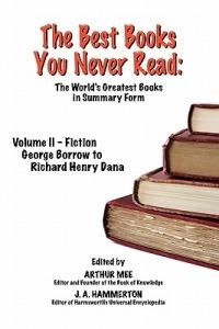 THE Best Books You Never Read: Vol II - Fiction - Borrow to Dana - cover