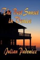 The Best Sunset in Venice - Julian Padowicz - cover