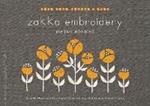 Zakka Embroidery: Simple One- and Two-Color Embroidery Motifs and Small Crafts