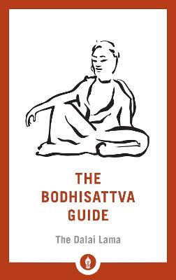 The Bodhisattva Guide: A Commentary on The Way of the Bodhisattva - Fourteenth Dalai Lama,Padmakara Translation Group - cover