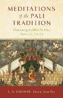 Meditations of the Pali Tradition: Illuminating Buddhist Doctrine, History, and Practice - L.S. Cousins - cover