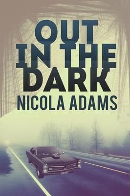 Out in the Dark - Nicola Adams - cover