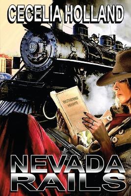 Nevada Rails - Cecelia Holland - cover