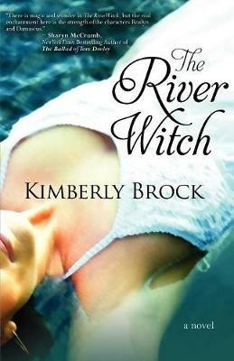 The River Witch - Kimberly Brock - cover