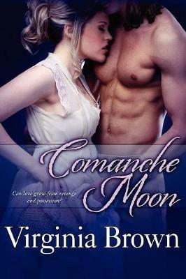 Comanche Moon - Virginia Brown - cover