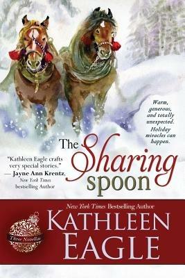 The Sharing Spoon - Kathleen Eagle - cover