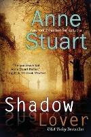 Shadow Lover - Anne Stuart - cover