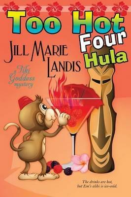 Too Hot Four Hula - Jill Marie Landis - cover