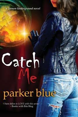 Catch Me - Parker Blue - cover