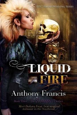 Liquid Fire - Anthony Francis - cover