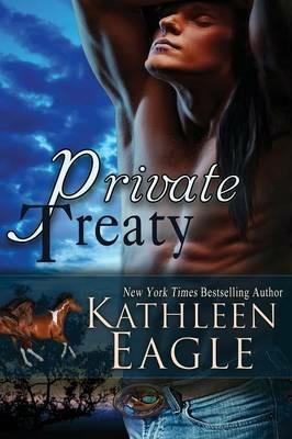 Private Treaty - Kathleen Eagle - cover