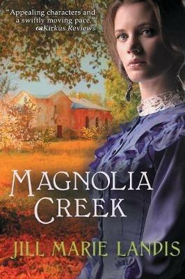 Magnolia Creek - Jill Marie Landis - cover