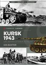 Kursk, 1943: Last German Offensive in the East