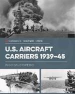 U.S. Aircraft Carriers 1939-45