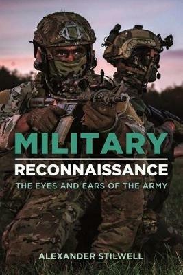 Ibs Military Reconnaissance: The Eyes and Ears of the Army