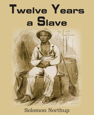 Twelve Years a Slave - Solomon Northup - cover