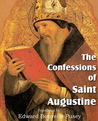 The Confessions of Saint Augustine - Saint Augustine - cover