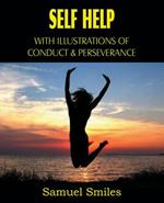 Self Help, with Illustrations of Conduct and Perseverance