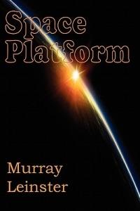 Space Platform - Murray Leinster - cover