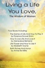 Living a Life You Love, The Wisdom of Women