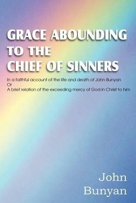 Grace Abounding to the Chief of Sinners - John Bunyan - cover