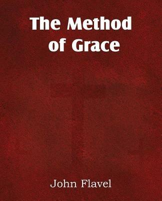 The Method of Grace - John Flavel - cover
