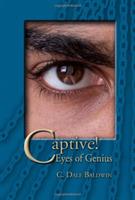 Captive!: Eyes of Genius