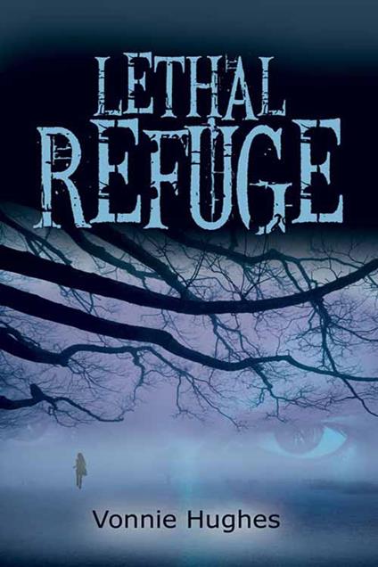 Lethal Refuge