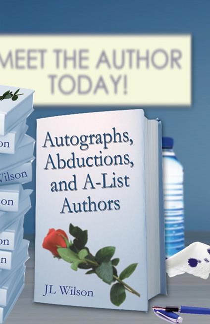 Autographs, Abductions, and A-list Authors