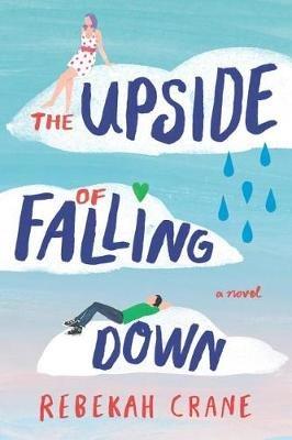 The Upside of Falling Down - Rebekah Crane - cover