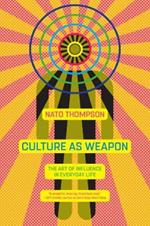 Culture As Weapon