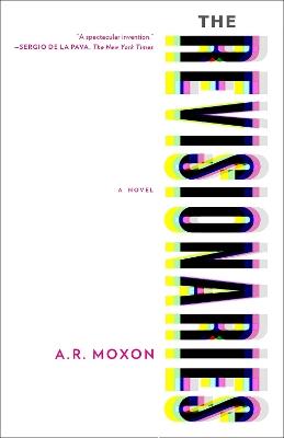 The Revisionaries - A.R. Moxon - cover