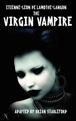 The Virgin Vampire - Etienne-Leon Lamothe-Langon - cover