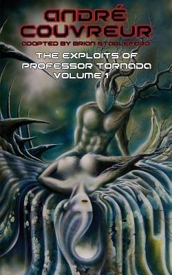 The Exploits of Professor Tornada (Volume 1) - Andre Couvreur - cover