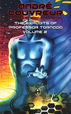 The Exploits of Professor Tornada (Volume 2) - Andre Couvreur - cover