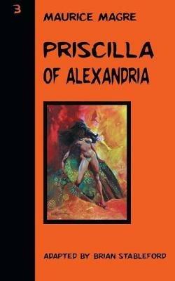 Priscilla of Alexandria - Maurice Magre - cover