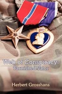 Web of Conspiracy: Book 3, Tarnished Valor - Herbert Grosshans - cover