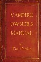 Vampire Owner's Manual - Tim Forder - cover