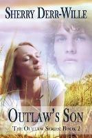 Outlaw's Son - Sherry Derr Wille - cover