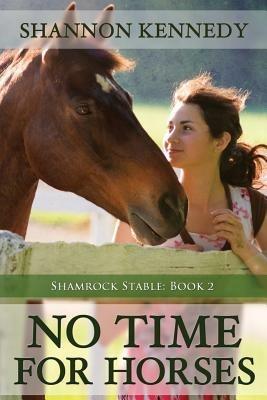 No Time for Horses - Shannon Kennedy - cover