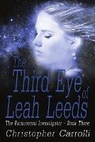 The Third Eye of Leah Leeds - Christopher Carrolli - cover