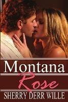 Montana Rose - Sherry Derr Wille - cover