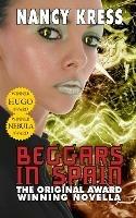 Beggars in Spain: The Original Hugo & Nebula Winning Novella - Nancy Kress - cover