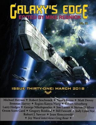 Galaxy's Edge Magazine: Issue 31, March 2018 - Orson Scott Card,Robert Silverberg,Nancy Kress - cover